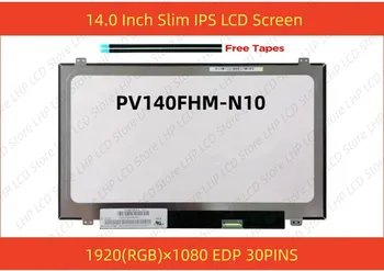  PV140FHM-N10 V8.5 Для ноутбука со светодиодным ЖК-экраном на 30 контактов, дисплей 14,0 дюйма 1920 × 1080