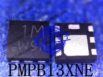  Новый Оригинальный PMPB13XNE, 115 PMPB13 тип 1M DFN2020MD-6 В наличии